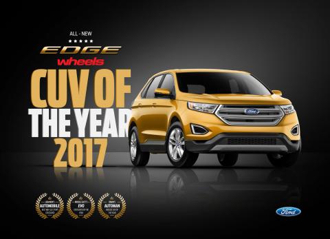 Ford Edge, the Region’s Most Nominated CUV, Scoops Another Recognition During Awards Season with wheels’ Crossover of the Year 2017 Title